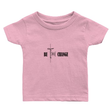 Discover be the change jesus Baby T-shirts