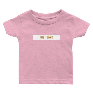 Discover keep it simple Baby T-shirts