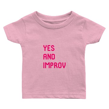 Discover Yes And Improvisational Comedy Baby T-shirts