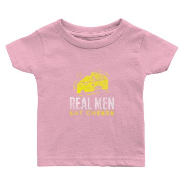 Discover Real men eat cheese gift Baby T-shirts