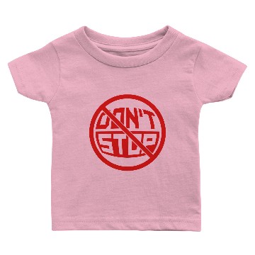 Discover Do not Stop Round Shield Circle Do not Stop Never Baby T-shirts