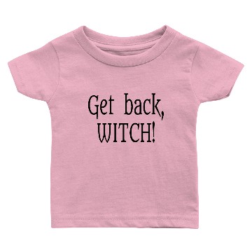 Discover Get Back Witch! The Princess Bride Quote Baby T-shirts
