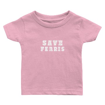 Discover Save Ferris Baby T-shirts