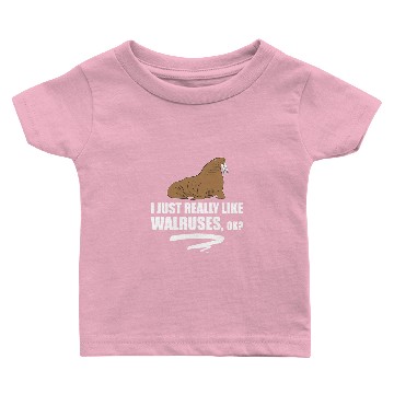 Discover I Just Really Like Walruses OK - Funny Walrus Baby T-shirts