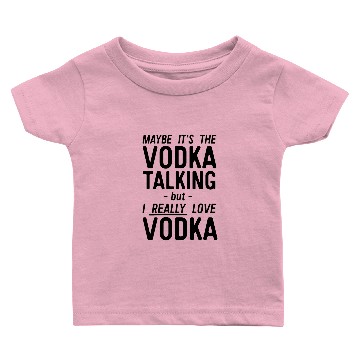 Discover Really love vodka Baby T-shirts