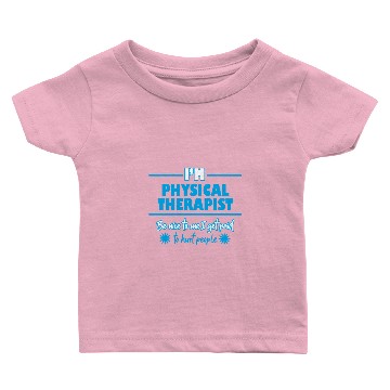 Discover Physical Therapy Baby T-shirts