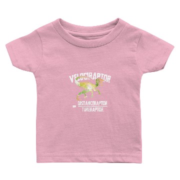 Discover Velociraptor Distanceraptor Timeraptor Funny Baby T-shirts
