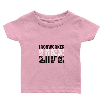 Discover Awesome Ironworker worker human engineer dad Baby T-shirts