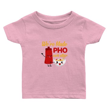 Discover We're made pho each other Baby T-shirts