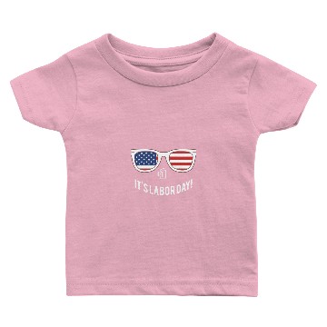 Discover It's Labor Day Baby T-shirts