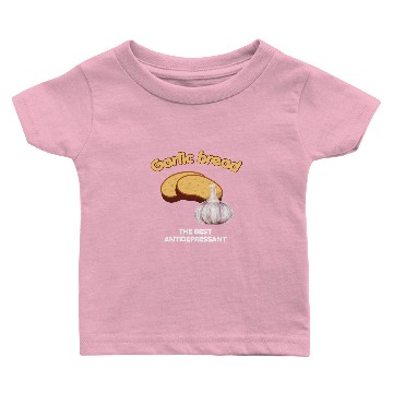 Discover Garlic bread antidepressant - garlic, tuber Baby T-shirts