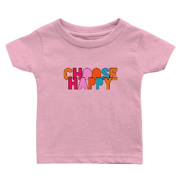 Discover Choose Happy Baby T-shirts