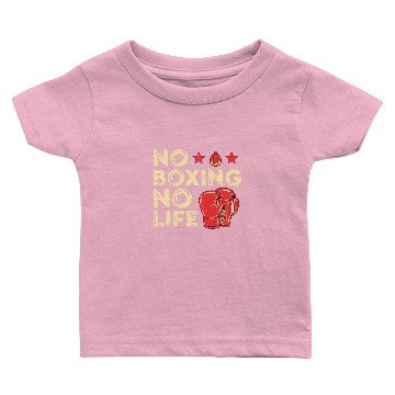 Discover No Boxing No Life Baby T-shirts