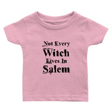 Discover Halloween Not Every Witch Lives In Salem Baby T-shirts