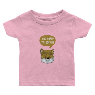 Discover Too bored to bother Baby T-shirts