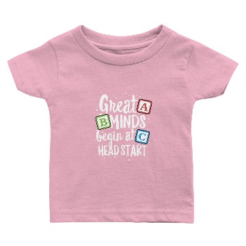 Discover Great Minds Head Start Baby T-shirts Teacher Early