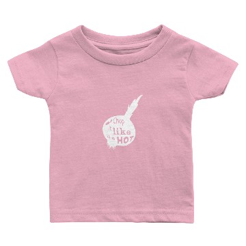 Discover Chop It Like It's Hot Onion Kitchen Humor Baby T-shirts
