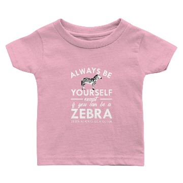 Discover Zebra - Be yourself Baby T-shirts