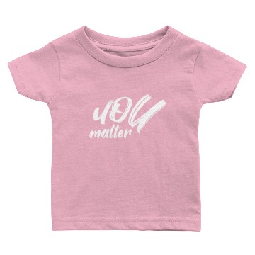 Discover you matter Baby T-shirts
