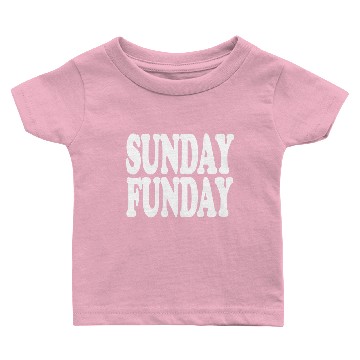 Discover Sunday funday - huge typography Baby T-shirts