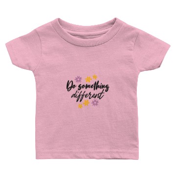 Discover Do Something Different Inspirational Quote Gift Baby T-shirts