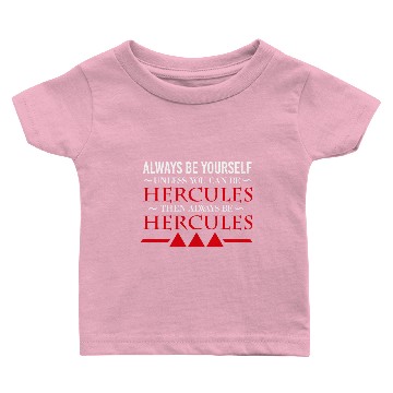 Discover Greek Always be Yourself Hercules Gift Idea Baby T-shirts