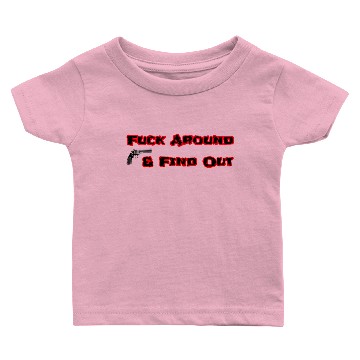 Discover FAAFO Baby T-shirts