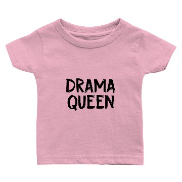 Discover DRAMA QUEEN Baby T-shirts