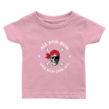 Discover All For Rum Rum For All Baby T-shirts