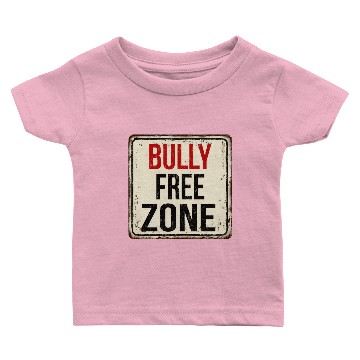 Discover Bully Free Zone Baby T-shirts