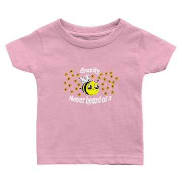Discover Gravity never heard of it bumblebee Baby T-shirts