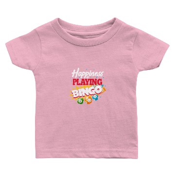 Discover Happiness Is Playing Bingo Baby T-shirts