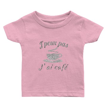 Discover Baby T-shirts j´peux pas j´ai cafe gris