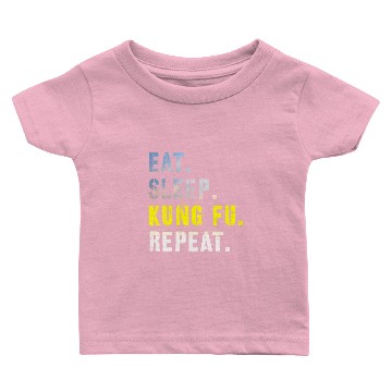 Discover Eat Sleep Kung Fu Repeat Slogan Karate karate Baby T-shirts