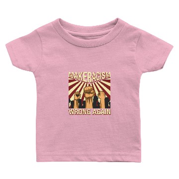 Discover Make Racism Wrong Again Anti Racism Equality Gift Baby T-shirts