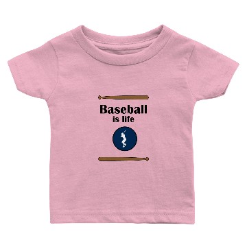 Discover Baseball is life Baby T-shirts