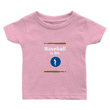 Discover Baseball is life Baby T-shirts