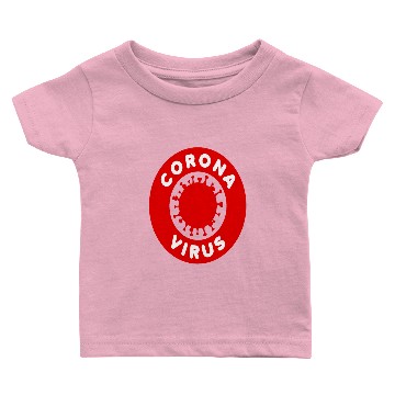 Discover Corona Virus Baby T-shirts