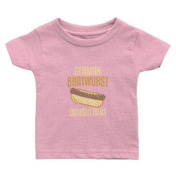 Discover German Bratwurst Consultant Funny Sausage Sandwich Baby T-shirts