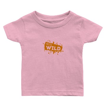 Discover Born To Be Wild Baby T-shirts