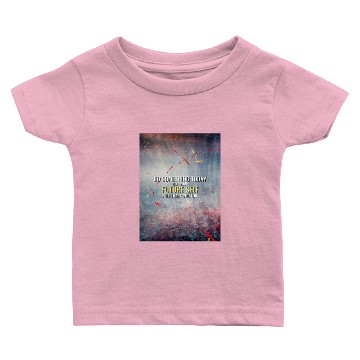 Discover Do something for your Future Self Baby T-shirts