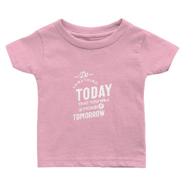 Discover Do Something Today That You Will Baby T-shirts