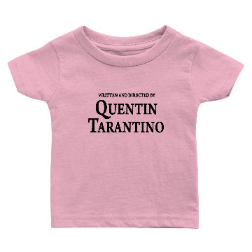 Discover Written and directed by Quentin Tarantino Baby T-shirts