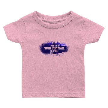 Discover Mind Control Baby T-shirts