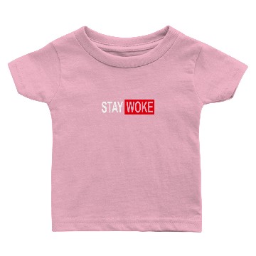 Discover Stay Woke Protest Baby T-shirts