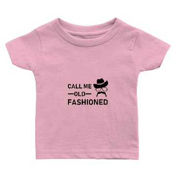 Discover Call Me Old Fashioned Baby T-shirts
