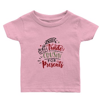 Discover Will trade cousin for presents Baby T-shirts