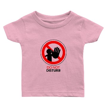 Discover Do not disturb Baby T-shirts