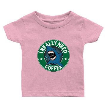Discover I Really Need Coffee Starbucks Baby T-shirts