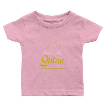 Discover Not Today Satan - Funny Quotes Baby T-shirts